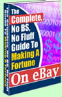 The complete no BS, no Fluff guide to selling on eBay, from begginner to advanced techniqes