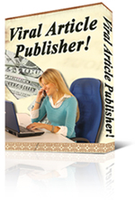 Viral Article Publisher - a super efficient article submitter